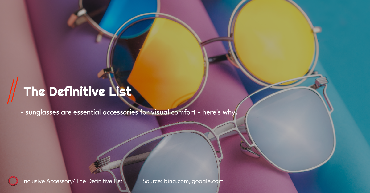 Sunglasses are Essential Accessories for Visual Comfort - Here's Why ...